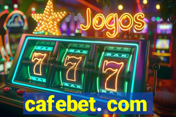 cafebet. com