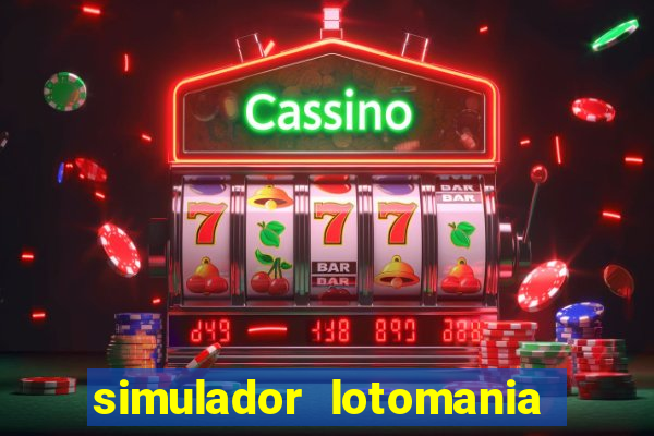 simulador lotomania - lotodicas