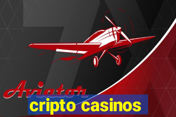 cripto casinos