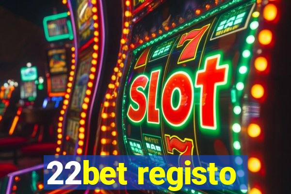 22bet registo