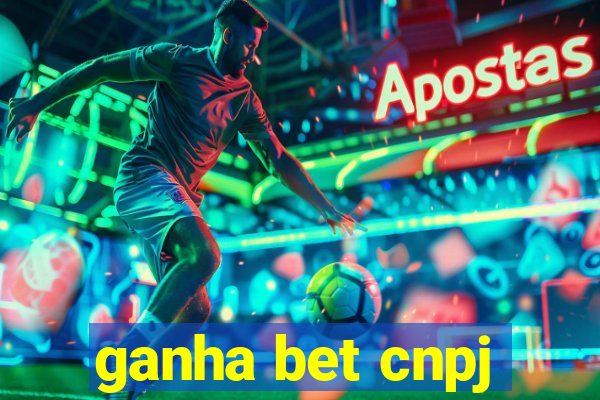 ganha bet cnpj