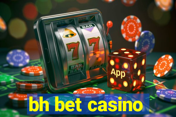 bh bet casino