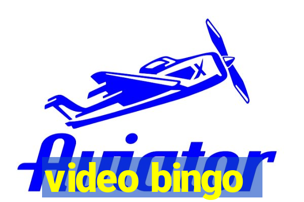 video bingo