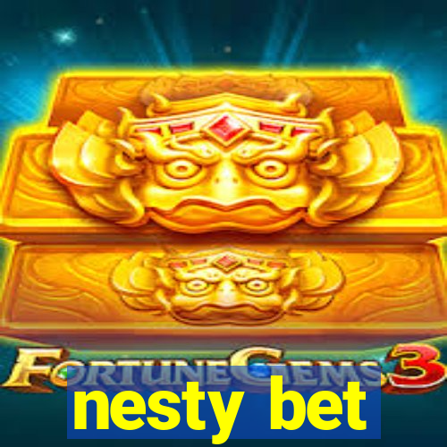 nesty bet