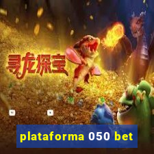 plataforma 050 bet