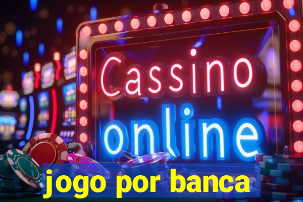 jogo por banca