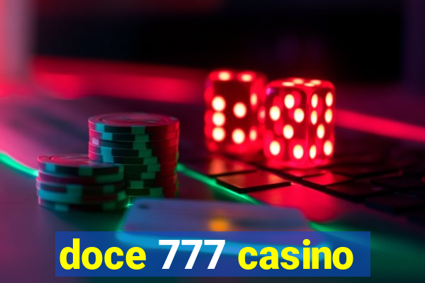 doce 777 casino