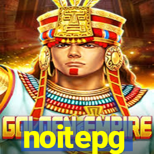 noitepg