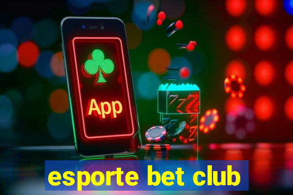 esporte bet club