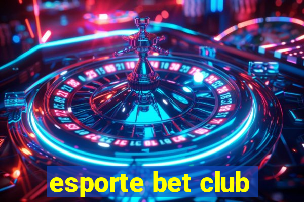 esporte bet club