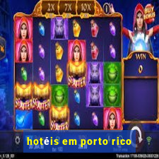 hotéis em porto rico