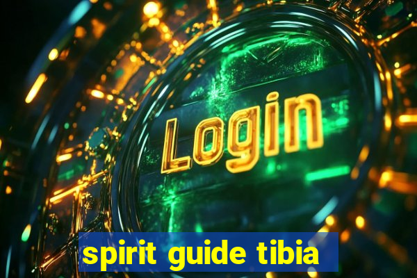 spirit guide tibia