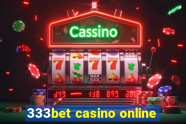 333bet casino online