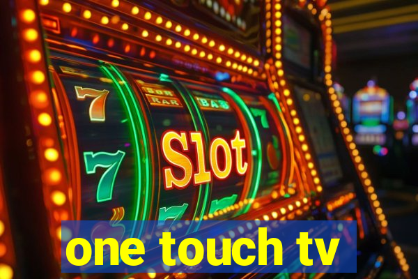 one touch tv