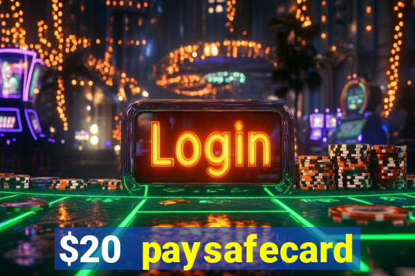 $20 paysafecard deposit bonus casino nz