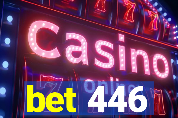 bet 446