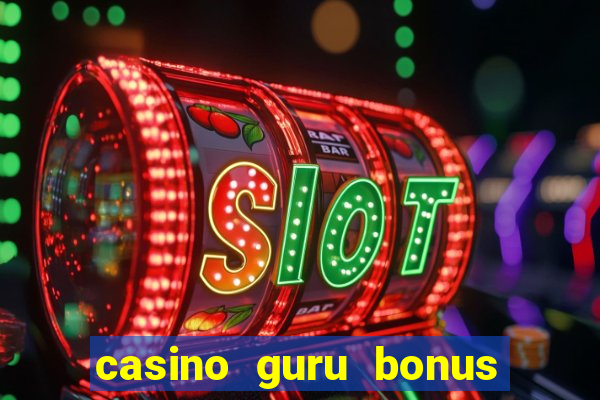 casino guru bonus no deposit