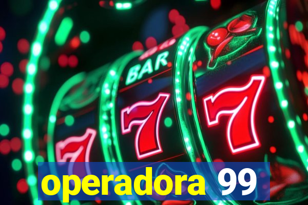 operadora 99