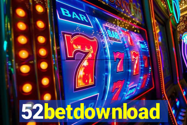 52betdownload