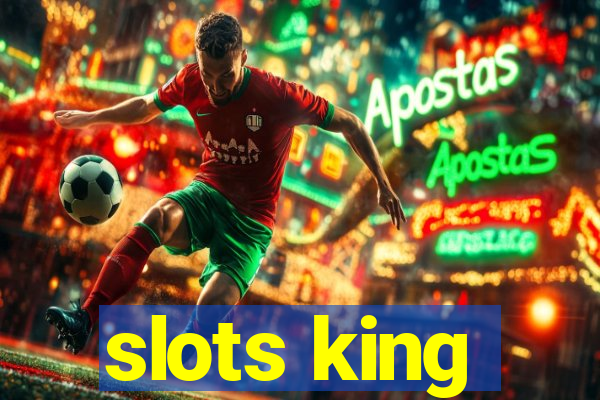 slots king