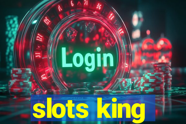 slots king