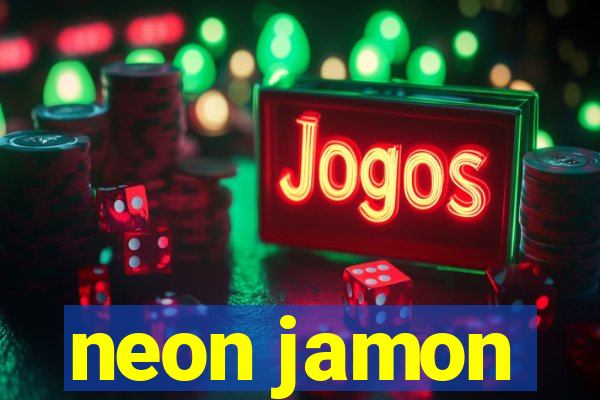 neon jamon