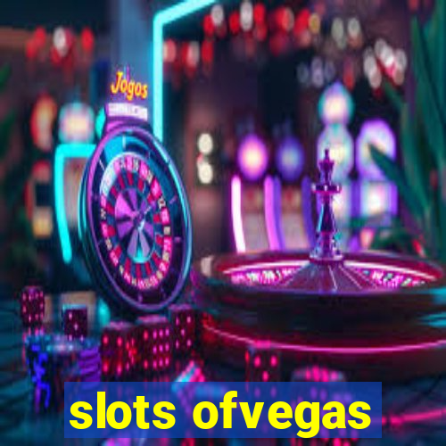 slots ofvegas