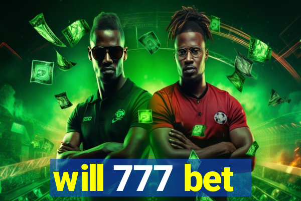 will 777 bet