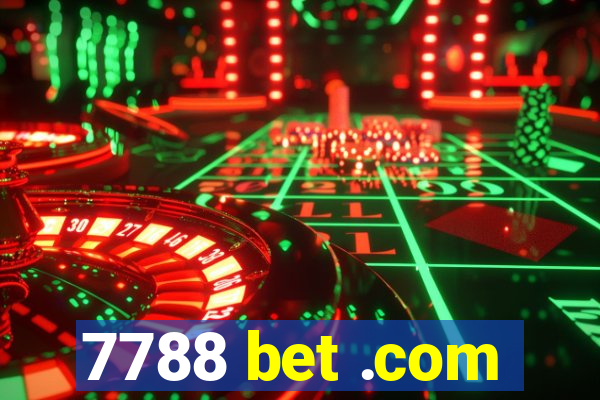 7788 bet .com