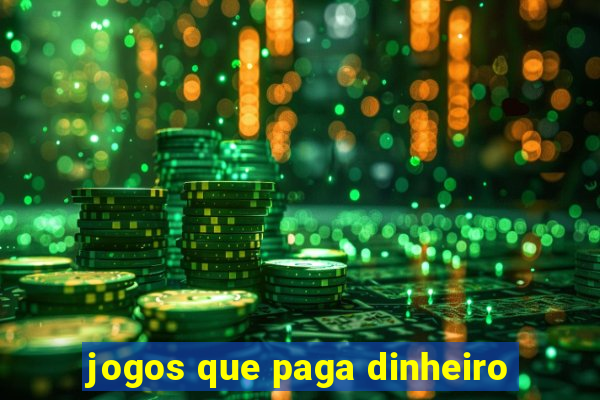 jogos que paga dinheiro