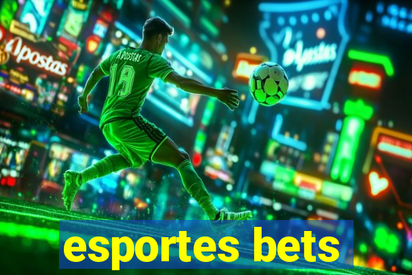 esportes bets