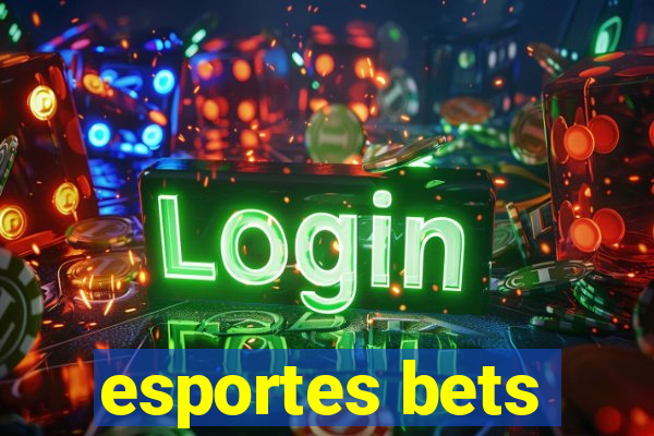 esportes bets