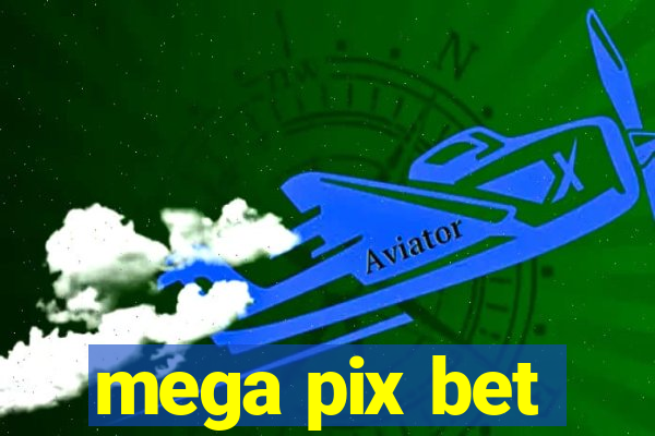 mega pix bet