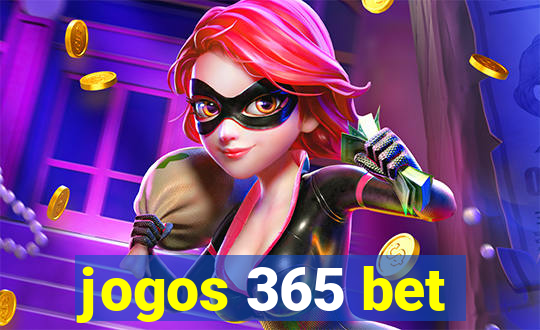 jogos 365 bet