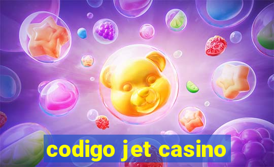 codigo jet casino