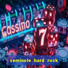 seminole hard rock cafe casino