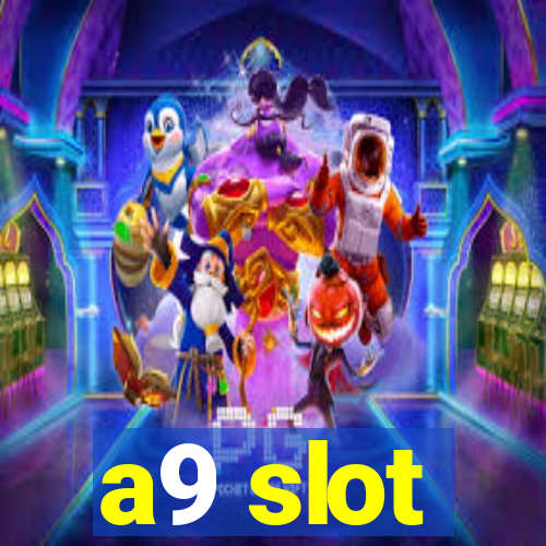 a9 slot