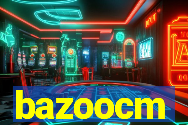 bazoocm