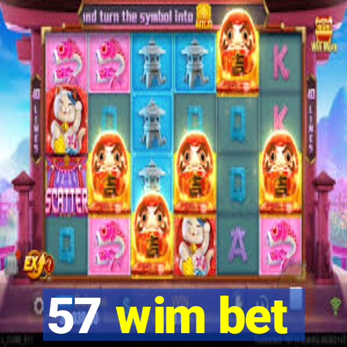 57 wim bet