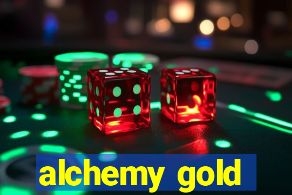 alchemy gold