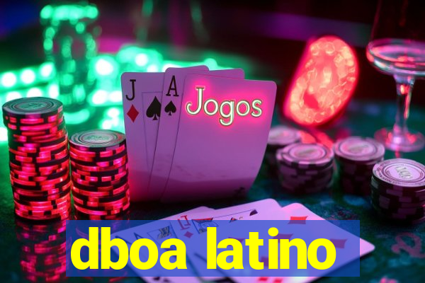 dboa latino