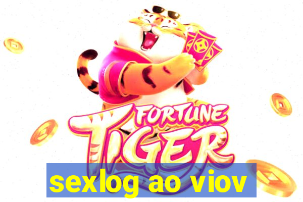 sexlog ao viov