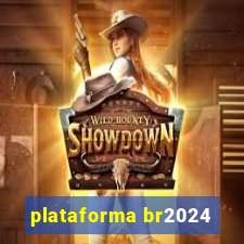 plataforma br2024