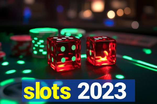 slots 2023