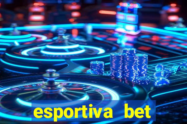 esportiva bet casino pix