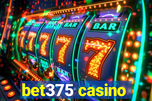 bet375 casino