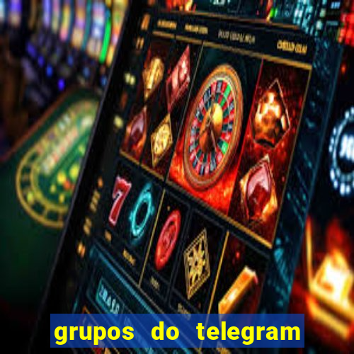 grupos do telegram mais de 18