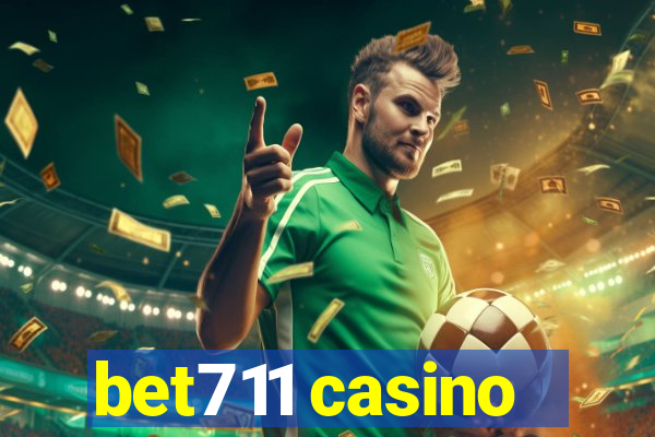 bet711 casino