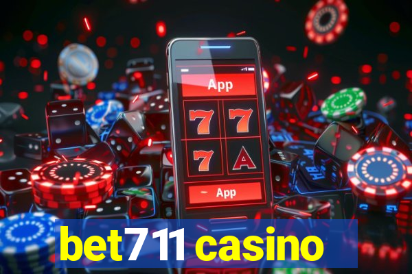 bet711 casino