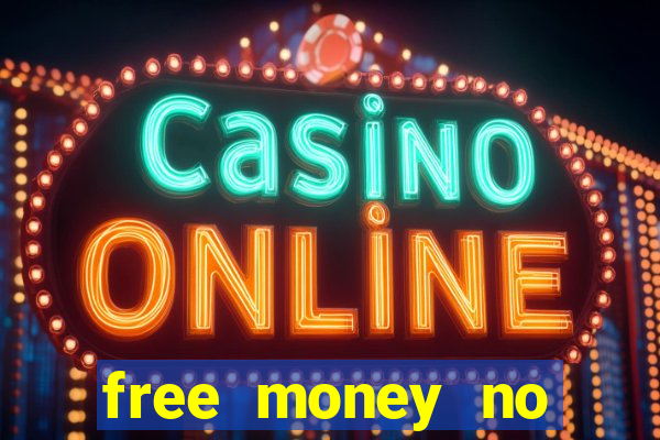 free money no deposit casino